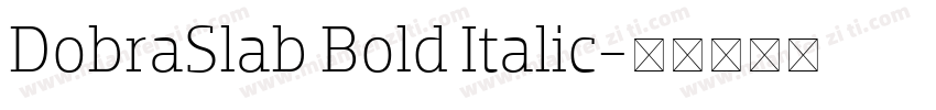 DobraSlab Bold Italic字体转换